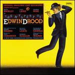 The Mystery of Edwin Drood [Original Broadway Cast Recording]