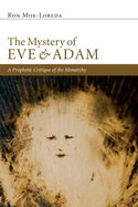 The Mystery of Eve and Adam