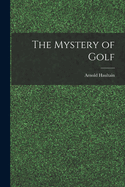 The Mystery of Golf