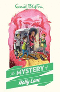 The Mystery of Holly Lane - Blyton, Enid