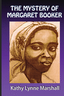 The Mystery of Margaret Booker