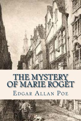 The Mystery of Marie Roget - Ravell (Editor), and Poe, Edgar Allan