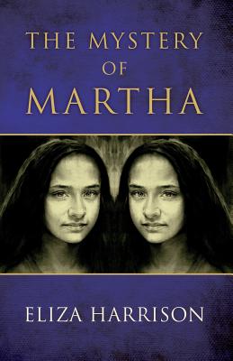 The Mystery of Martha - Harrison, Eliza