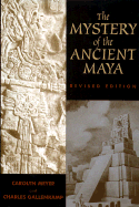 The Mystery of the Ancient Maya - Meyer, Carolyn, and Gallenkamp, Charles