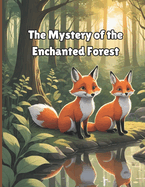The Mystery of the Enchanted Forest