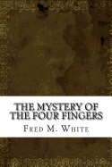 The Mystery of the Four Fingers