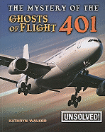 The Mystery of the Ghosts of Flight 401