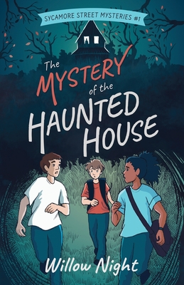 The Mystery of the Haunted House - Night, Willow