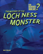 The Mystery of the Loch Ness Monster