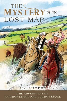 The Mystery of the Lost Map - Rhoden, Jim, and Goodman, Mickey (Editor)