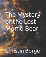 The Mystery of the Lost Momo Bear