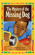 The Mystery of the Missing Dog - Hooks, Gwendolyn, and Devard, Nancy (Illustrator)