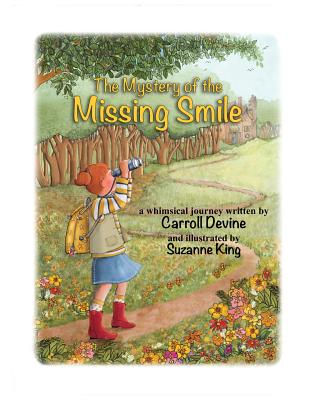 The Mystery of the Missing Smile - Devine, Carroll