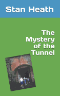 The Mystery of the Tunnel