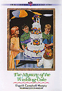 The Mystery of the Wedding Cake - Murphy, Elspeth Campbell