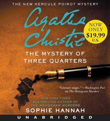 The Mystery of Three Quarters Low Price CD: The New Hercule Poirot Mystery - Hannah, Sophie, and Rhind-Tutt, Julian (Read by)