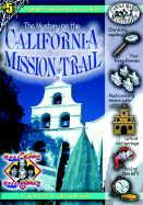 The Mystery on the California Mission Trail