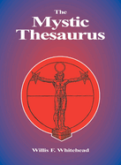 The Mystic Thesaurus: Occultism Simplified