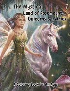 The Mystical Land Of Rosemount...: Unicorns & Fairies