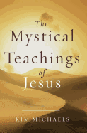 The Mystical Teachings of Jesus