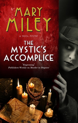 The Mystic's Accomplice - Miley, Mary