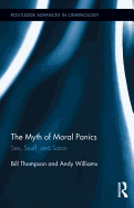 The Myth of Moral Panics: Sex, Snuff, and Satan