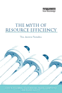 The Myth of Resource Efficiency: The Jevons Paradox