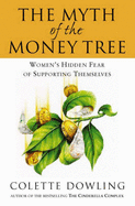 The Myth of the Money Tree: Women's Hidden Fear of Supporting Themselves
