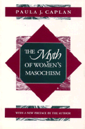 The Myth of Women's Masochism