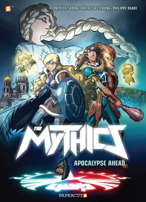 The Mythics #3: Apocalypse Ahead - Lyfoung, Patricia, and Ogaki, Philippe, and Sobral, Patrick
