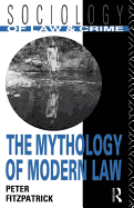 The Mythology of Modern Law