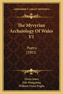 The Myvyrian Archaiology of Wales V1: Poetry (1801)