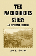 The Nacogdoches Story: An Informal History