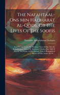 The Nafahtal-ons Min Hadhart Al-qods, Or The Lives Of The Soofis: Lees' Persian Series. By Mawlana Noor Al-din 'abd Al-rahmn Jmi. Edited By Mawlawis Gholm 'jisa 'abd Al Hamd And Kabr Al-dn Ahmad, With A Biographical Sketch Of The Author By W....