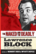 The Naked and the Deadly: Lawrence Block in Men's Adventure Magazines