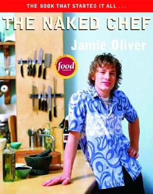 The Naked Chef - Oliver, Jamie