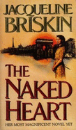 The Naked Heart - Briskin, Jacqueline
