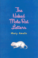 The Naked Mole-Rat Letters