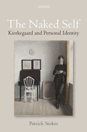 The Naked Self: Kierkegaard and Personal Identity