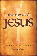 The Name of Jesus - Hagin, Kenneth E