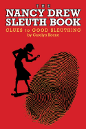 The Nancy Drew Sleuth Book: Clues to Good Sleuthing