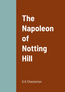 The Napoleon of Notting Hill