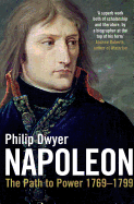 The Napoleon: Path to Power 1769 - 1799