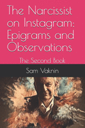 The Narcissist on Instagram: Epigrams and Observations: The Second Book