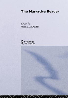 The Narrative Reader - McQuillan, Martin (Editor)