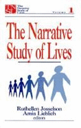 The Narrative Study of Lives - Josselson, Ruthellen H, Dr. (Editor), and Lieblich, Amia, Dr. (Editor)