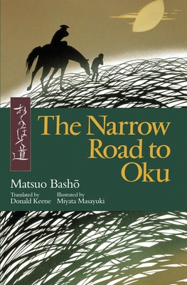 The Narrow Road to Oku - Basho, Matsuo, and Keene, Donald (Translated by)