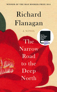 The Narrow Road to the Deep North - Flanagan, Richard