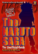 The Naruto Saga: The Unofficial Guide