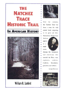 The Natchez Trace Historic Trail in American History - Sanford, William R